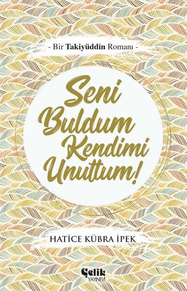 Seni Buldum Kendimi Unuttum!