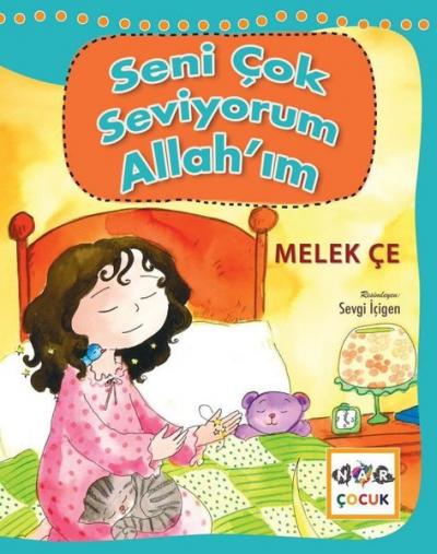 Seni Çok Seviyorum Allah'ım Melek Çe