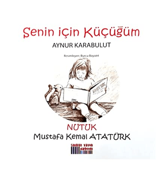 Senin İçin Küçüğüm - Nutuk