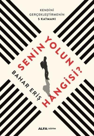 Senin Yolun Hangisi?