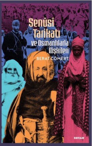 Senusi Tarikatı ve Osmanlılarla İlişkileri