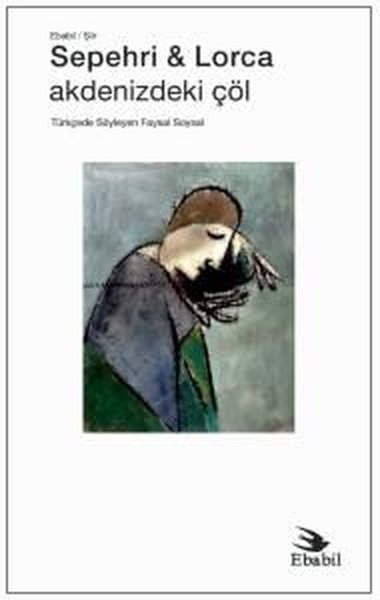 Sepehri & Lorca: Akdenizdeki Çöl