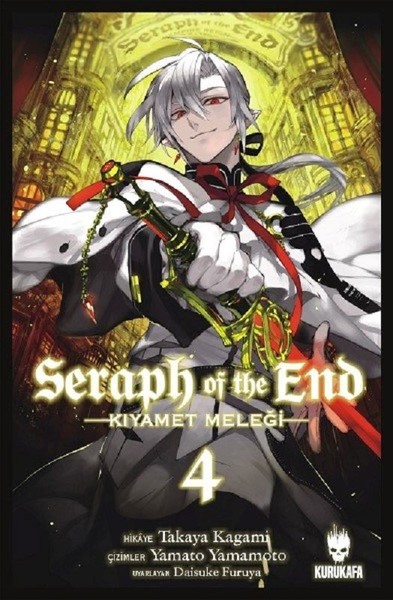 Seraph of the End - Kıyamet Meleği Cilt 4 Takaya Kagami
