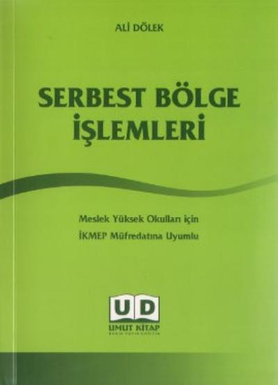 Serbest Bölge İşlemleri Ali Dölek
