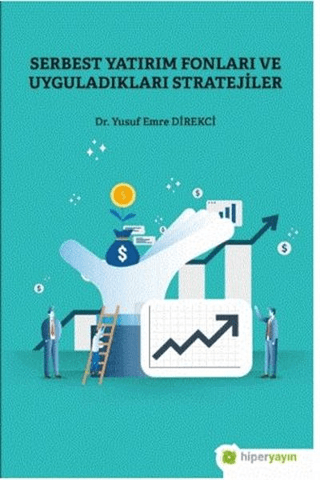 Serbest Yatırım Fonları ve Uyguladıkları Stratejiler