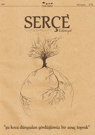 Serçe Edebiyat Dergisi Sayı: 13 Ocak - Şubat 2018