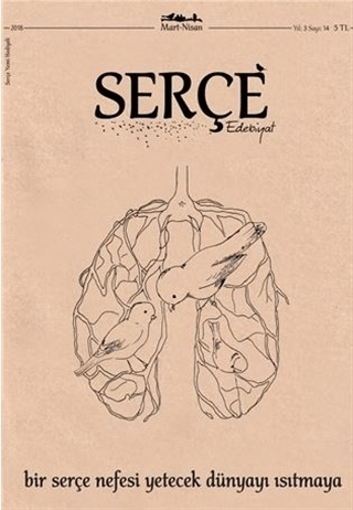 Serçe Edebiyat Dergisi Sayı: 14 Mart - Nisan 2018
