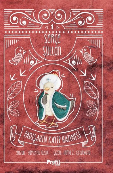 Serçe Sultan 1 - Padişahın Kayıp Hazinesi (Ciltli)