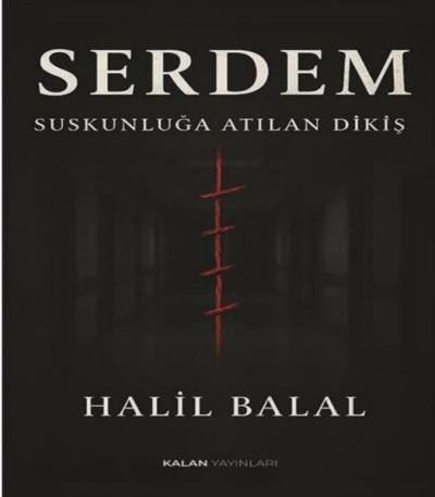 Serdem-Suskunluğa Atılan Dikiş