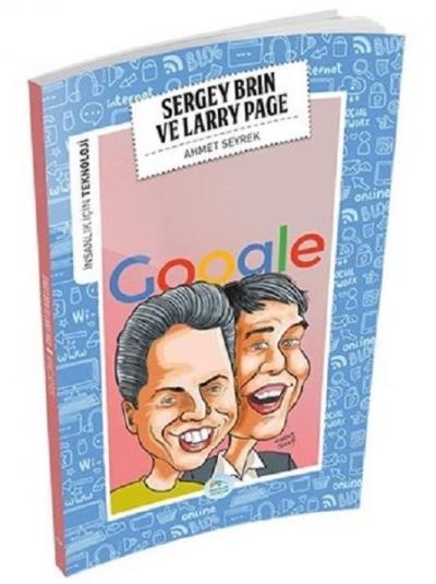İnsanlık İçin Teknoloji - Sergey Brin ve Larry Page Ahmet Seyrek