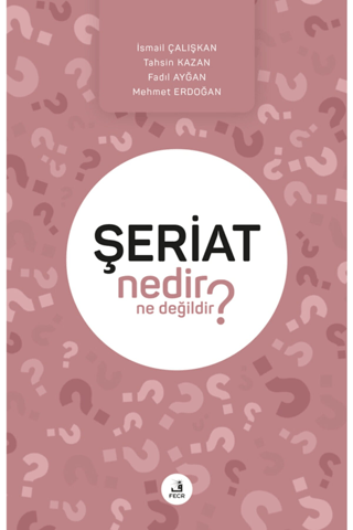 Şeriat Nedir Ne Değildir?