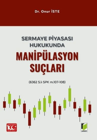 Sermaye Piyasası Hukukunda Manipülasyon Suçları
