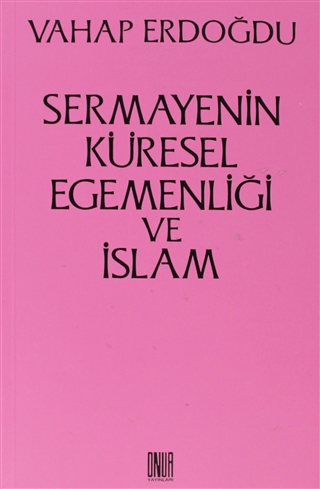 Sermayenin Küresel Egemenliği ve İslam