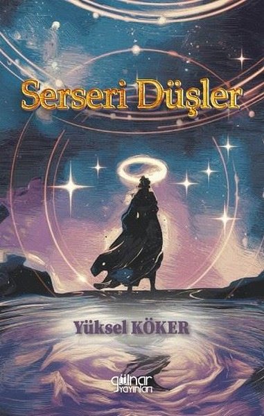Serseri Düşler Yüksel Köker