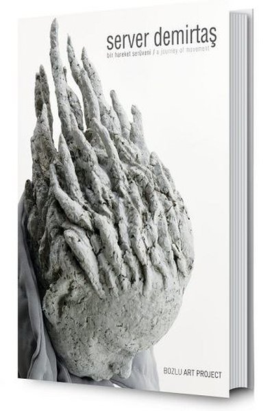 Server Demirtaş: Bir Hareket Serüveni (Ciltli)