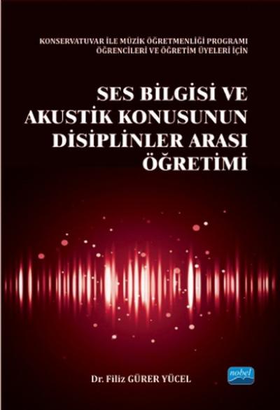 Ses Bilgisi ve Akustik Konusunun Disiplinler Arası Öğretimi