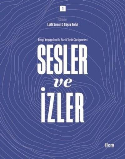 Sesler ve İzler Cilt - 1