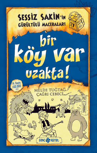 Sessiz Sakin’in Gürültülü Maceraları 7 - Bir Köy Var Uzakta!