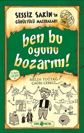 Sessiz Sakin’in Gürültülü Maceraları 9 - Ben Bu Oyunu Bozarım!