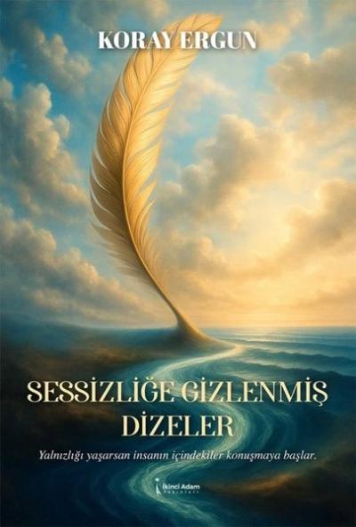 Sessizliğe Gizlenmiş Dizeler