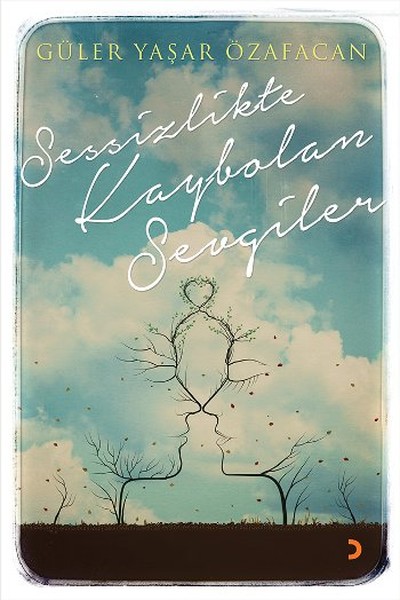 Sessizlikte Kaybolan Sevgiler