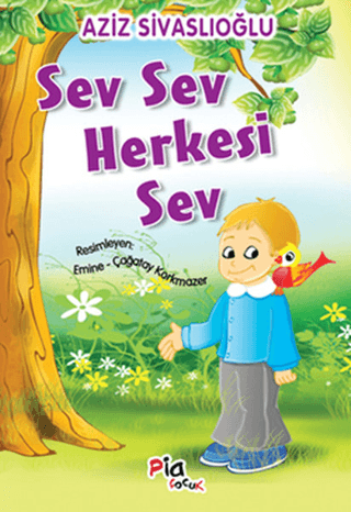 Sev Sev Herkesi Sev
