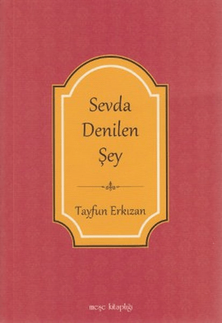 Sevda Denilen Şey