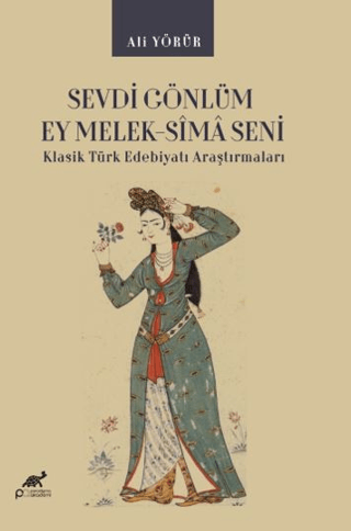 Sevdi Gönlüm Ey Melek-Sîmâ Seni