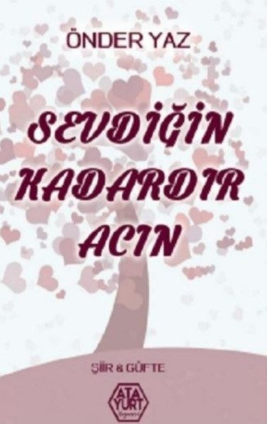 Sevdiğin Kadardır Acın