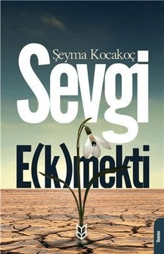 Sevgi E(k)mekti