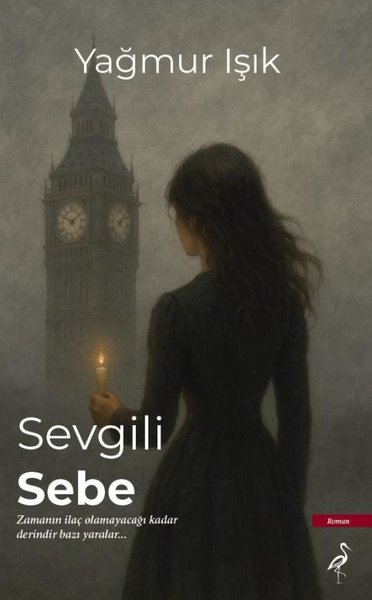 Sevgili Sebe Yağmur Işık