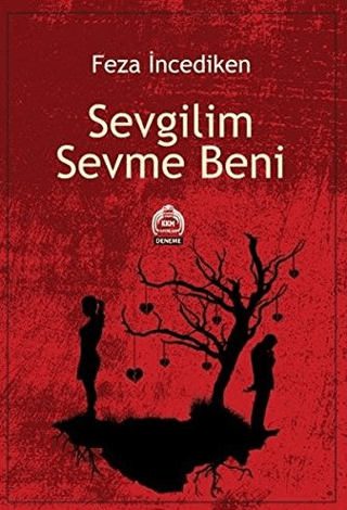 Sevgilim Sevme Beni