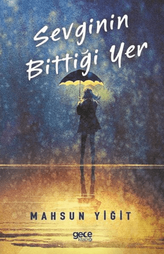 Sevginin Bittiği Yer