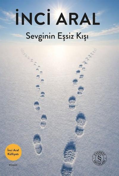 Sevginin Eşsiz Kışı İnci Aral