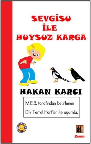 Sevgisu ile Huysuz Karga