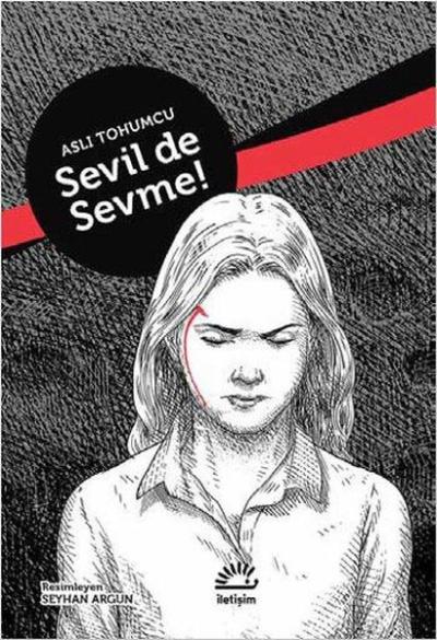 Sevil De Sevme! (Ciltli) Aslı Tohumcu
