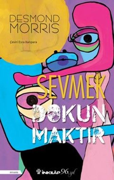 Sevmek Dokunmaktır Desmond Morris
