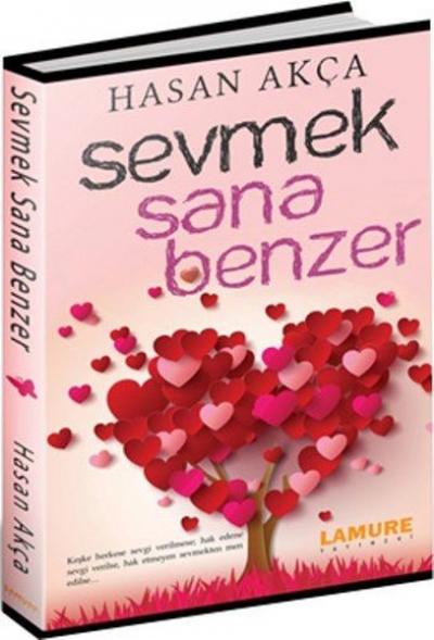Sevmek Sana Benzer
