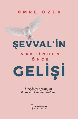 Şevval'in Vaktinden Önce Gelişi