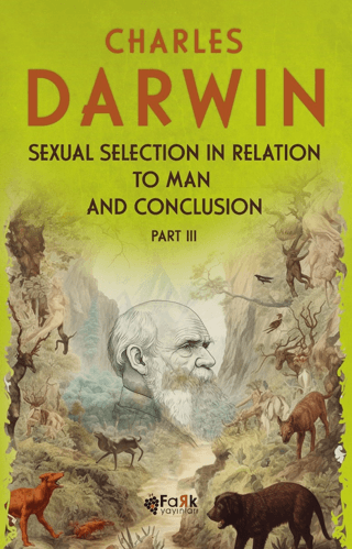 Sexual Selection in Relation to Man and Conclusion Part - 3