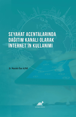 Seyahat Acentalarında Dağıtım Kanalı Olarak İnternet'in Kullanımı