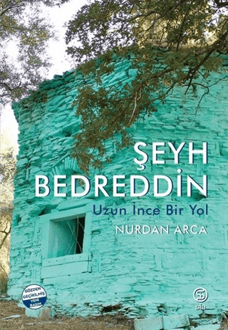 Şeyh Bedreddin - Uzun İnce Bir Yol Nurdan Arca