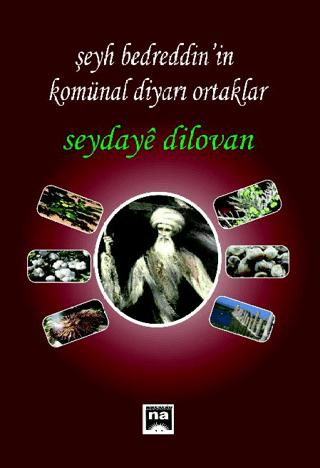 Şeyh Bedretin'in Komünal Diyarı Ortaklar