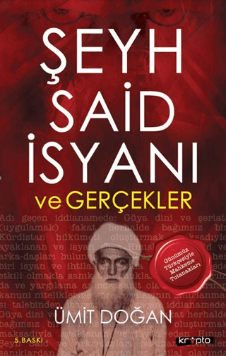 Şeyh Said İsyanı ve Gerçekler