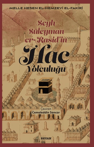 Şeyh Süleyman er-Raşid'in - HAC Yolculuğu