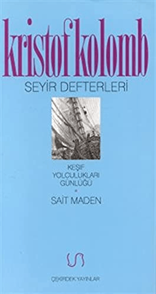Seyir Defterleri Keşif Yolculukları Günlüğü