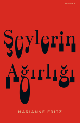 Şeylerin Ağırlığı