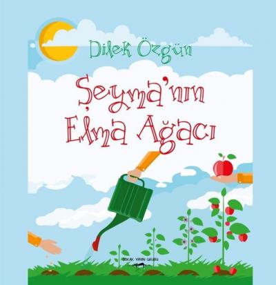 Şeyma'nın Elma Ağacı Dilek Özgün Yardarlı