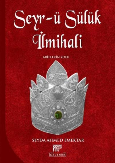 Seyr-ü Sülük İlmihali - Ariflerin Yolu (Ciltli)
