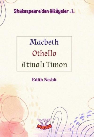 Shakespeare'den Hikayeler 1 - Macbeth Othello Atinalı Timon
